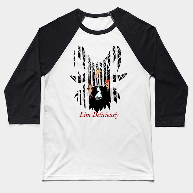 Live Deliciously Baseball T-Shirt by The art of Kai